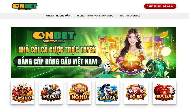 Giao diện tổng quan của Onbet – thiết kế chuyên nghiệp, bố cục rõ ràng và tối ưu hiển thị trên mọi nền tảng thiết bị